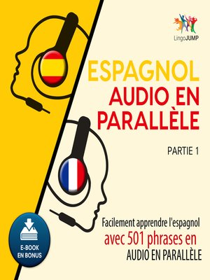 cover image of Facilement apprendre l'espagnol avec 501 phrases en audio en parallèle - Partie 1